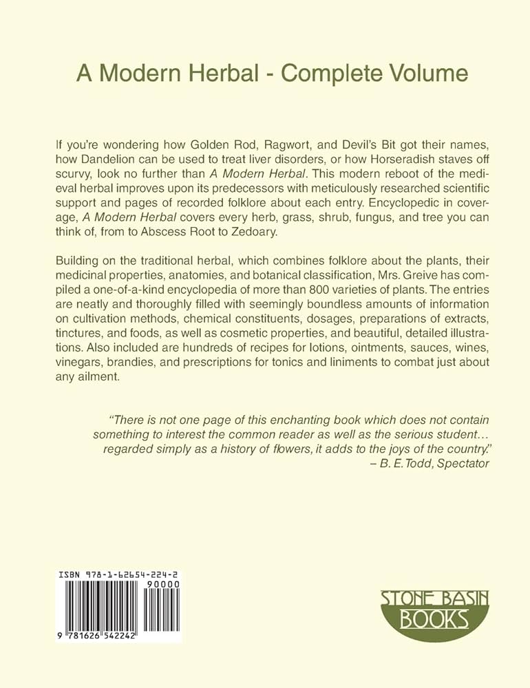 A Modern Herbal: The Complete Edition: Grieve, Margaret
